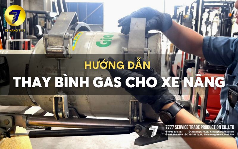 HƯỚNG DẪN CÁC BƯỚC THAY BÌNH GAS XE NÂNG AN TOÀN