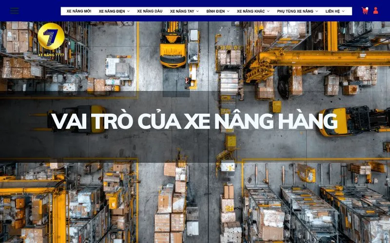 ỨNG DỤNG CỦA XE NÂNG HÀNG