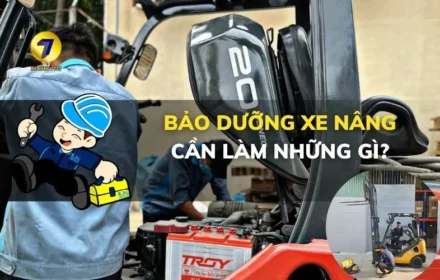 bảo dưỡng xe nâng cần làm những gì?