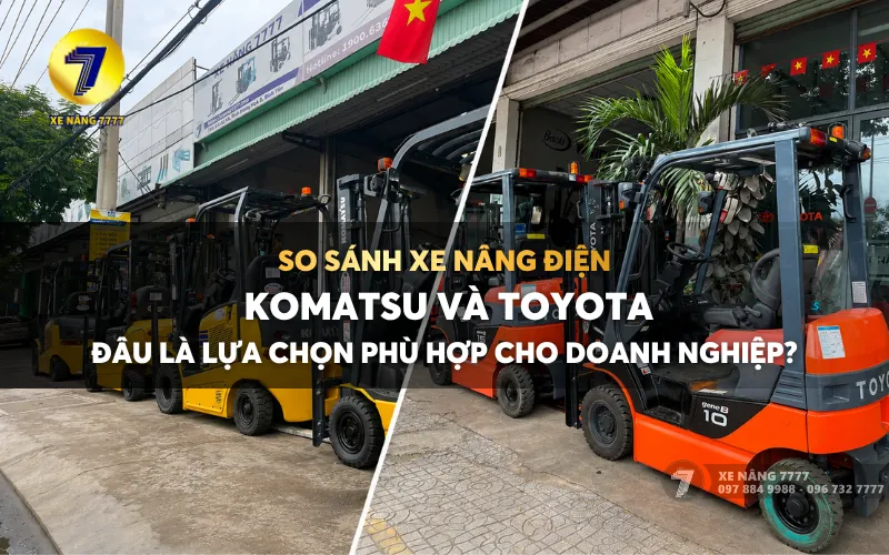 So sánh xe nâng điện komatsu và xe nâng điện toyota