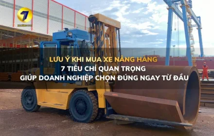 7 lưu ý khi mua xe nâng hàng