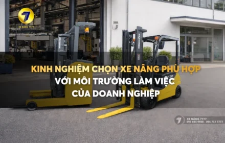 Lựa chọn xe nâng phù hợp